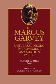 Marcus Garvey and Universal Negro Improvement Association Papers, Vol. II