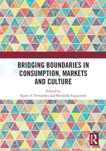 Bridging Boundaries in Consumption, Markets and Culture