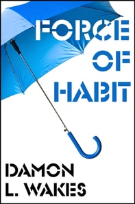 Force of Habit