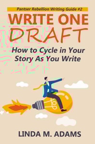 Write One Draft: How to Cycle in Your Story as You Write