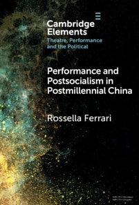 Performance and Postsocialism in Postmillennial China