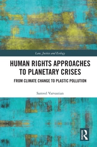Human Rights Approaches to Planetary Crises