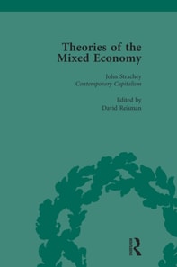 Theories of the Mixed Economy Vol 8