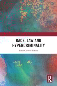 Race, Law and Hypercriminality