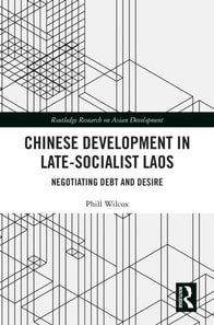 Chinese Development in Late-Socialist Laos