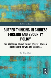 Buffer Thinking in Chinese Foreign and Security Policy