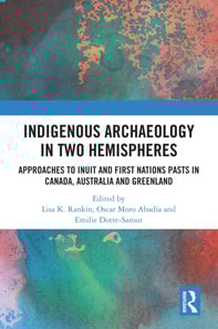 Indigenous Archaeology in Two Hemispheres