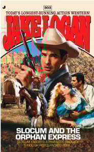 Slocum 303: Slocum and the Orphan Express