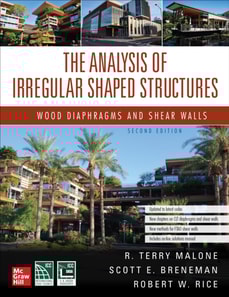 Analysis of Irregular Shaped Structures: Wood Diaphragms and Shear Walls, Second Edition
