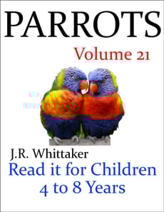 Parrots (Read it book for Children 4 to 8 years)
