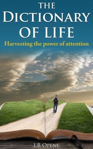 Dictionary Of Life: Harvesting The Power Of Attention