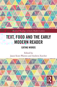 Text, Food and the Early Modern Reader
