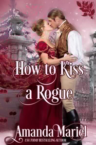 How To Kiss A Rogue