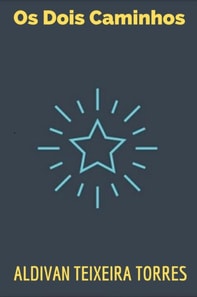 OS DOIS CAMINHOS