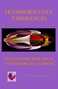 Transformative Experiences, Psychiatric Research, and Informed Consent