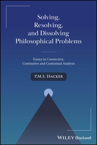Solving, Resolving, and Dissolving Philosophical Problems