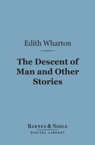 Descent of Man and Other Stories (Barnes & Noble Digital Library)