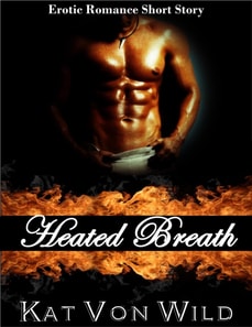 Heated Breath - A Special Touch Short Story Series