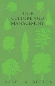 Tree Culture and Management