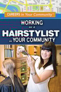 Working as a Hairstylist in Your Community