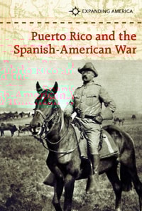 Puerto Rico and the Spanish-American War