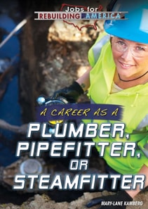 Career as a Plumber, Pipefitter, or Steamfitter