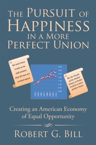 Pursuit of Happiness in a More Perfect Union