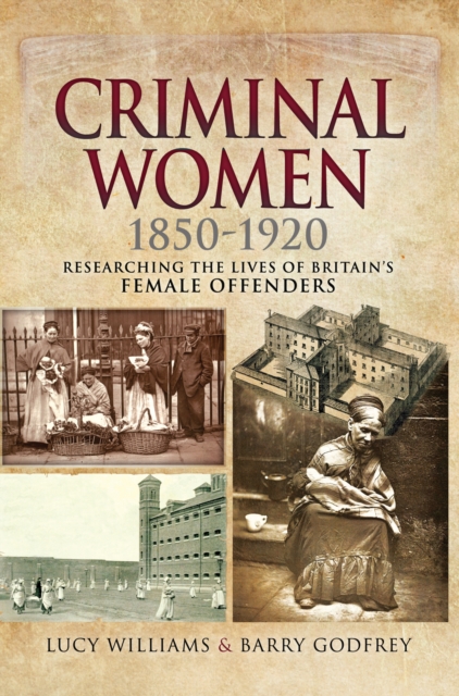 Criminal Women, 1850-1920