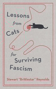 Lessons from Cats for Surviving Fascism