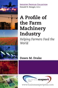 Profile of the Farm Machinery Industry