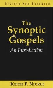 Synoptic Gospels, Revised and Expanded