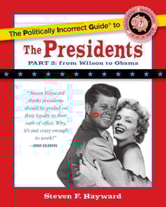 Politically Incorrect Guide to the Presidents, Part 2