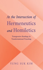At the Intersection of Hermeneutics and Homiletics