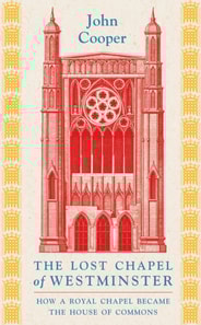 Lost Chapel of Westminster