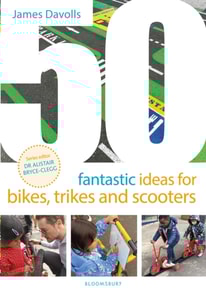 50 Fantastic Ideas for Bikes, Trikes and Scooters