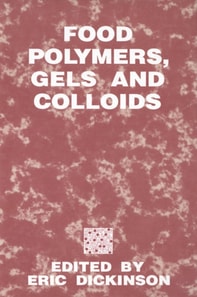 Food Polymers, Gels and Colloids