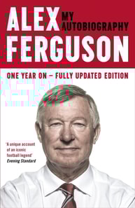 ALEX FERGUSON: My Autobiography