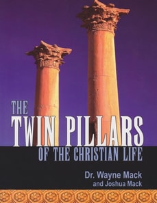 Twin Pillars of the Christian Life