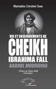Vie et enseignements de Cheikh Ibrahima Fall