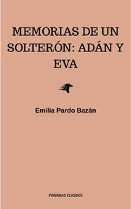 Memorias de un solteron: Adan y Eva