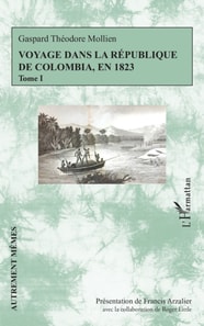 Voyage dans la république de Colombia, en 1823