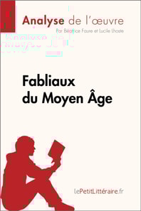 Fabliaux du Moyen Âge (Analyse de l'œuvre)