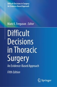 Difficult Decisions in Thoracic Surgery