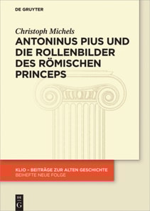 Antoninus Pius und die Rollenbilder des römischen Princeps