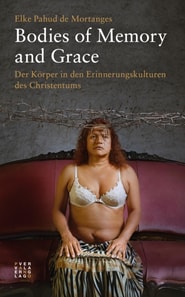 Bodies of Memory and Grace