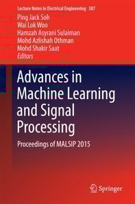 Advances in Machine Learning and Signal Processing