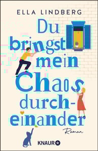 Du bringst mein Chaos durcheinander