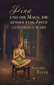 Pina und die Maus, die besser eine Ziege geworden ware