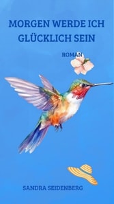 Morgen werde ich glucklich sein
