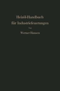 Heizöl-Handbuch für Industriefeuerungen
